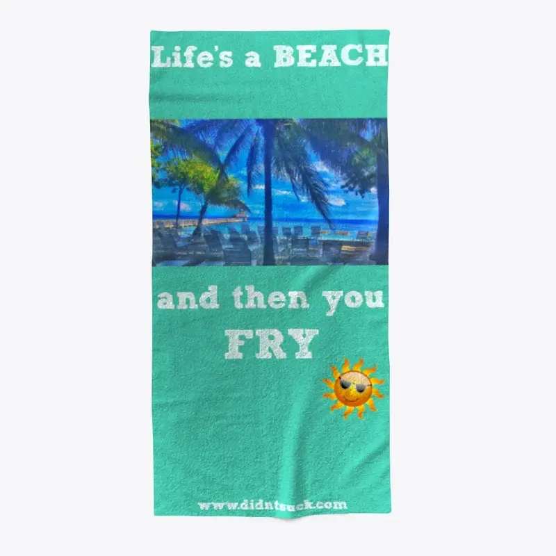 Life's a BEACH | Didn't Suck 